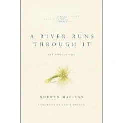 Fishing Line^ A River Runs Through It by Norman Maclean - Soft Cover - Your Premium Fishing Gear Store Rods Lines Baits Accessories