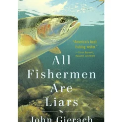 Fly Fishing^ All Fishermen Are Liars - Your Premium Fishing Gear Store Rods Lines Baits Accessories