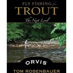 Fly Fishing^ Fly Fishing for Trout: The Next Level - Tom Rosenbauer - Your Premium Fishing Gear Store Rods Lines Baits Accessories