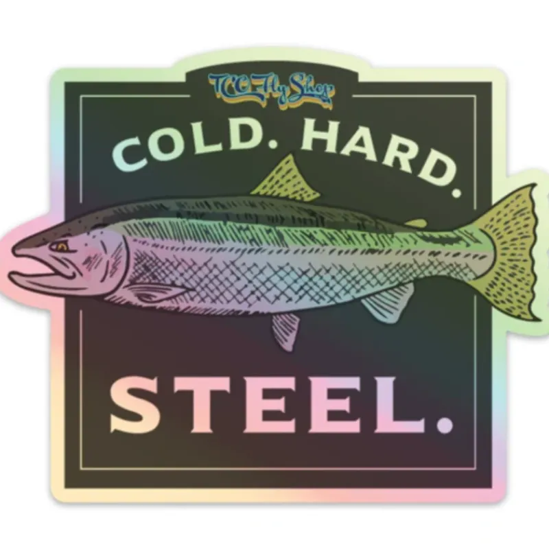 Fly Fishing^ TCO Fly Shop's Cold Hard Steel Sticker - Your Premium Fishing Gear Store Rods Lines Baits Accessories