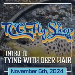 Fly Fishing^ TCO Fly Tying Class: Intro to Deer Hair with Frank Landis - Your Premium Fishing Gear Store Rods Lines Baits Accessories