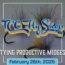 Fly Fishing^ TCO Fly Tying Class: Tying Productive Midges with Connor McCoy - Your Premium Fishing Gear Store Rods Lines Baits Accessories