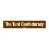 Fly Fishing^ The Turd Confederacy Sticker - Your Premium Fishing Gear Store Rods Lines Baits Accessories